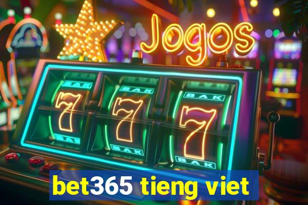 bet365 tieng viet