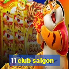 11 club saigon