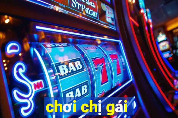 chơi chị gái