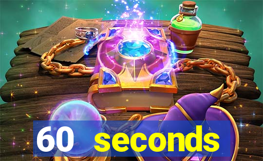 60 seconds reatomized việt hóa