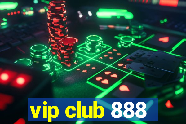 vip club 888