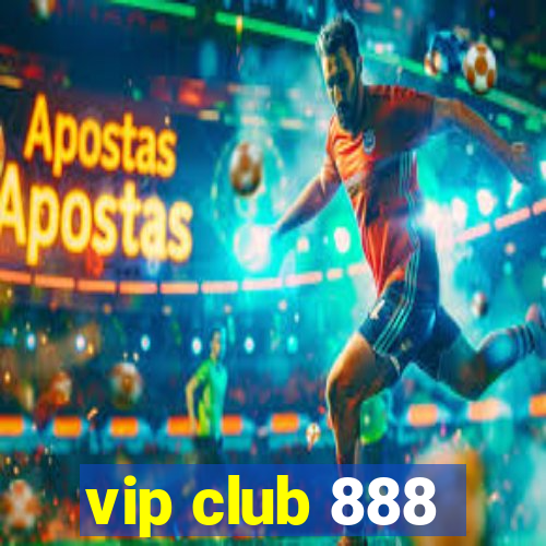 vip club 888