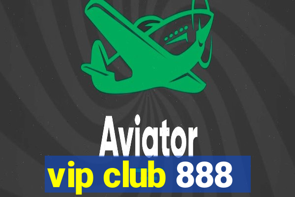 vip club 888