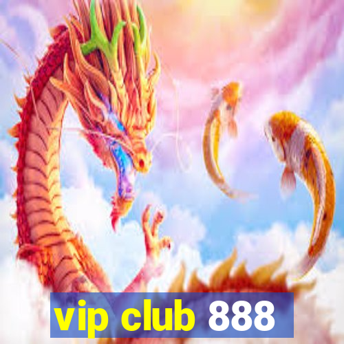 vip club 888