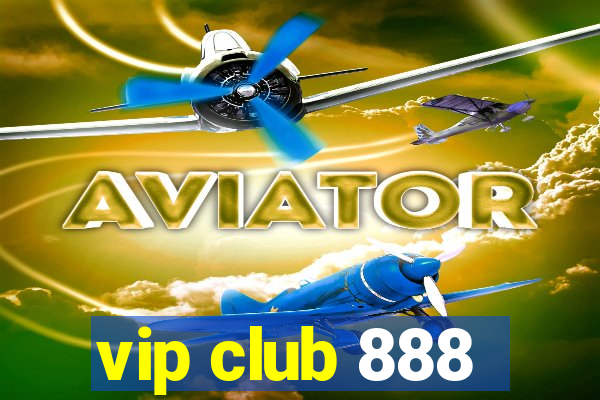 vip club 888