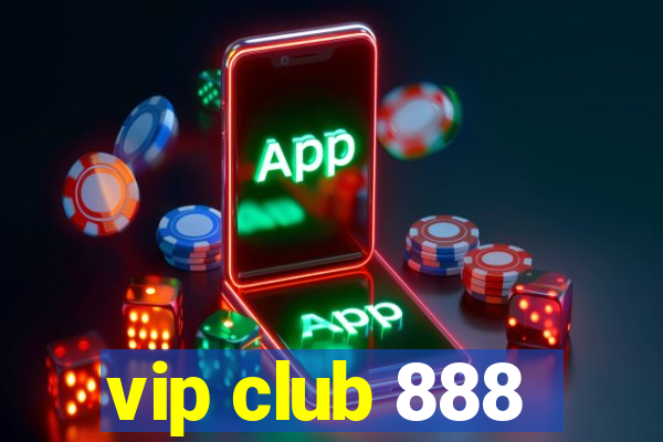 vip club 888