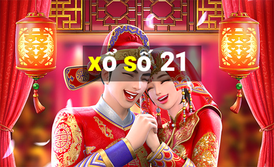 xổ số 21