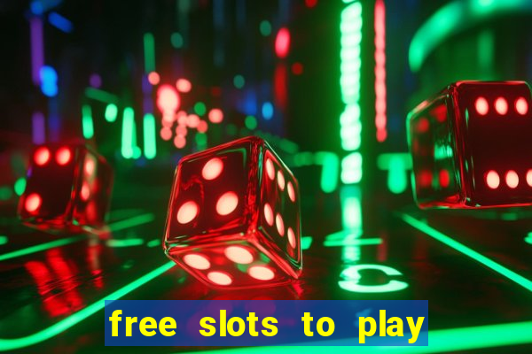 free slots to play for fun only