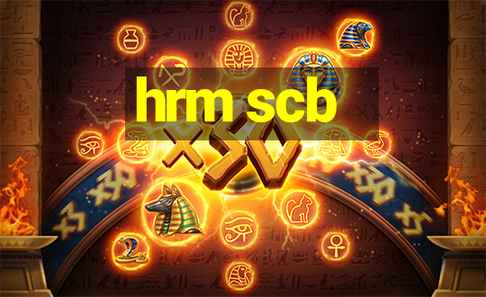 hrm scb