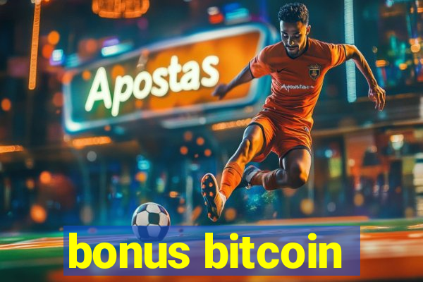 bonus bitcoin