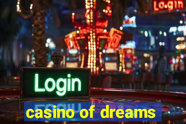 casino of dreams