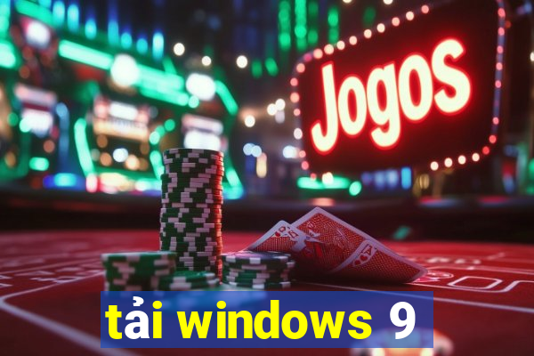 tải windows 9