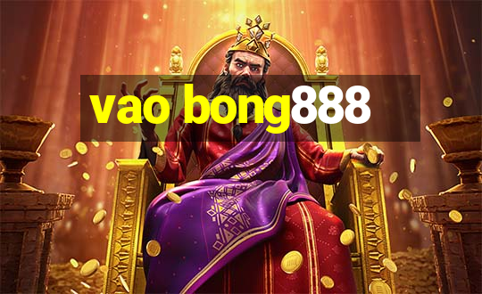 vao bong888