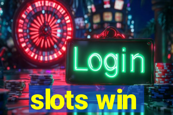 slots win