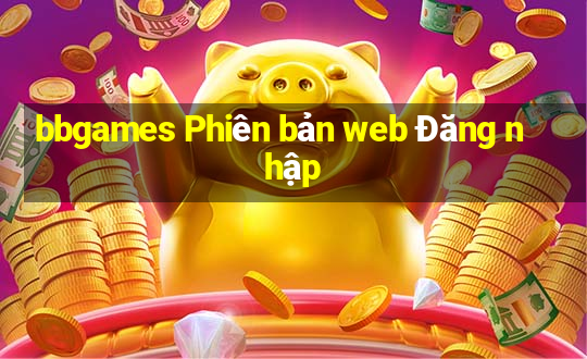 bbgames Phiên bản web Đăng nhập