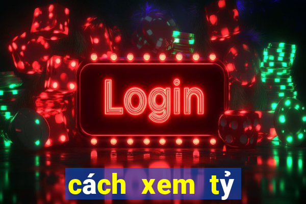 cách xem tỷ lệ kèo bóng đá