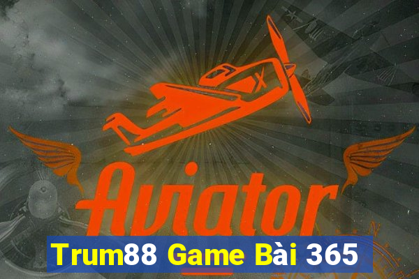 Trum88 Game Bài 365