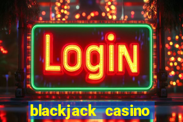 blackjack casino card game 21