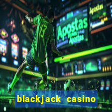 blackjack casino card game 21