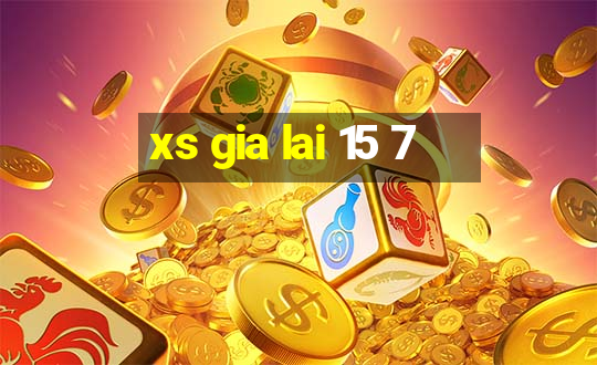 xs gia lai 15 7