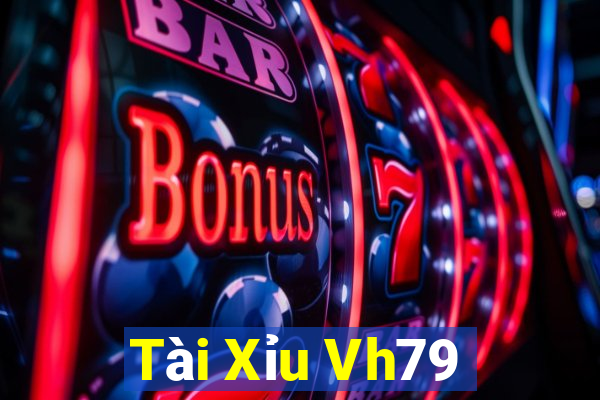 Tài Xỉu Vh79