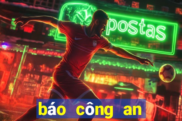 báo công an nhân dân