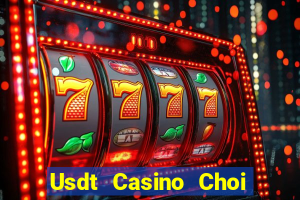 Usdt Casino Choi Game Đánh Bài