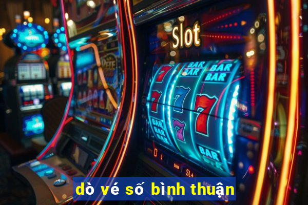 dò vé số bình thuận