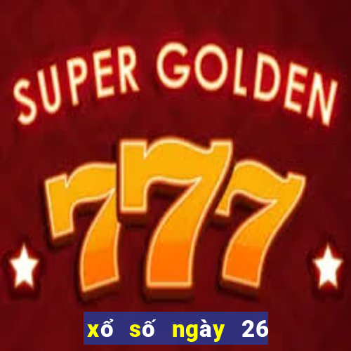 xổ số ngày 26 tháng 1