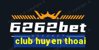 club huyen thoai