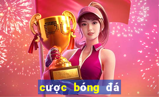 cược bóng đá uy tín