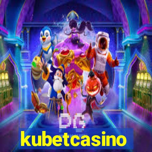 kubetcasino