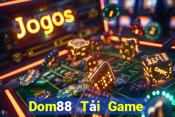 Dom88 Tải Game Bài Go88