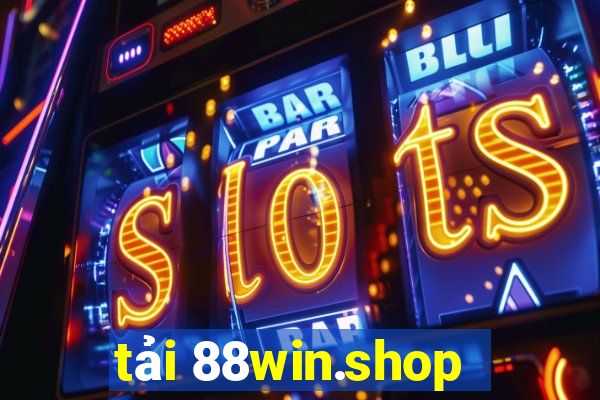 tải 88win.shop