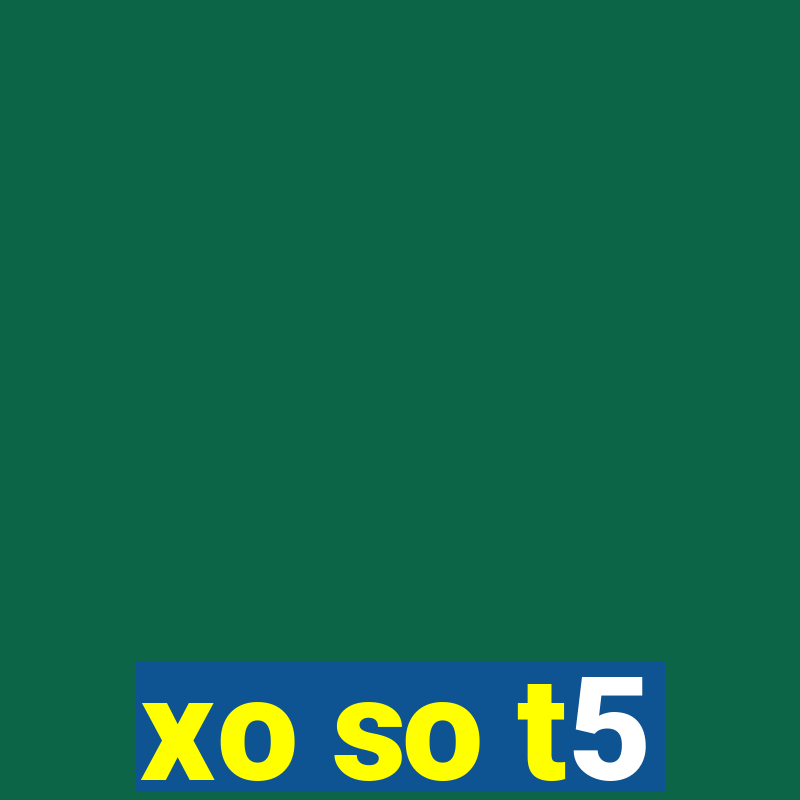 xo so t5