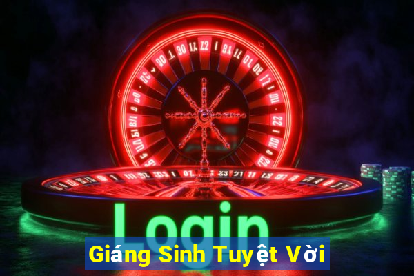 Giáng Sinh Tuyệt Vời