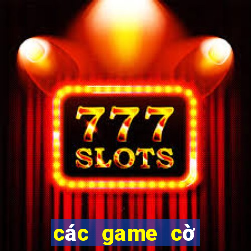 các game cờ bạc online