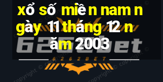 xổ số miền nam ngày 11 tháng 12 năm 2003