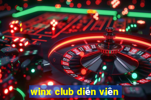 winx club diễn viên