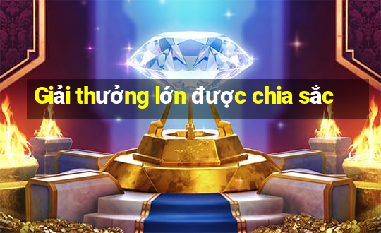 Giải thưởng lớn được chia sắc