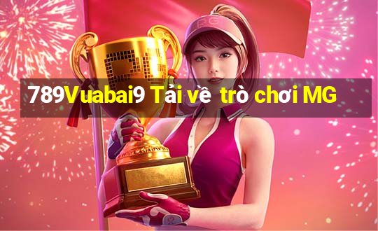 789Vuabai9 Tải về trò chơi MG