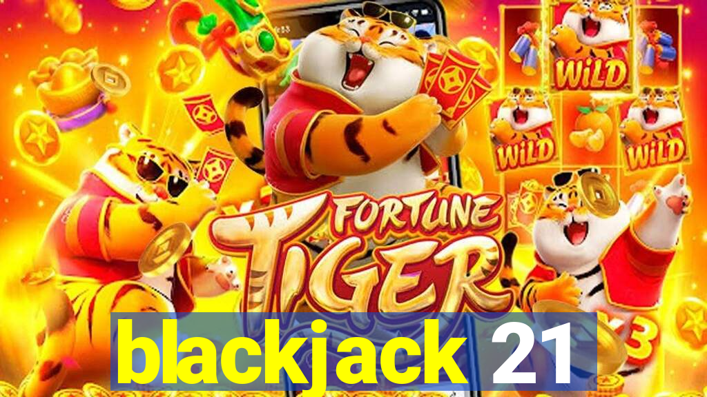 blackjack 21