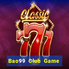 Bao99 Club Game The Bài Mobile 2021