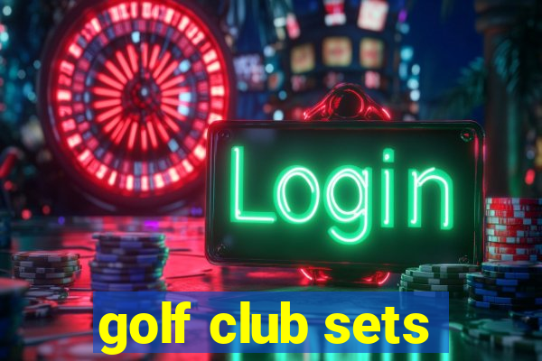 golf club sets