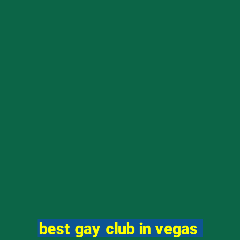 best gay club in vegas