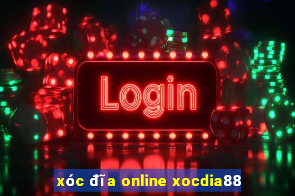 xóc đĩa online xocdia88