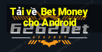 Tải về Bet Money cho Android