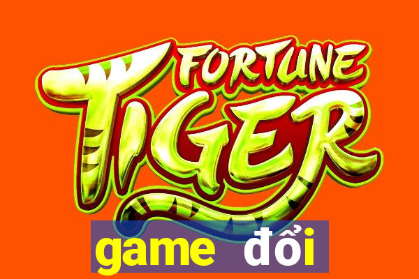 game đổi thưởng 11