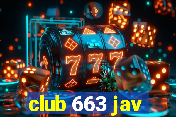 club 663 jav