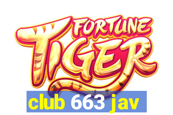 club 663 jav